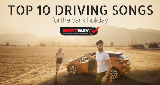 Top 10 Driving Songs for the Bank Holiday
